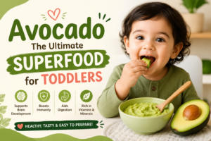 🥑 Why Avocado is the Best Healthy Food for Toddlers
